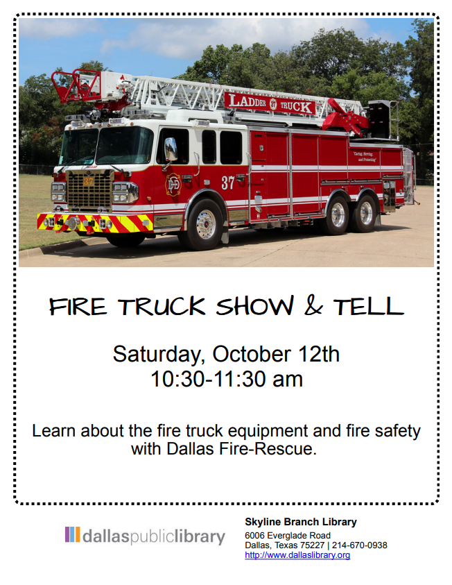 Fire Truck Show & Tell. Saturday October 12th at 10:30 to 11:30 am.