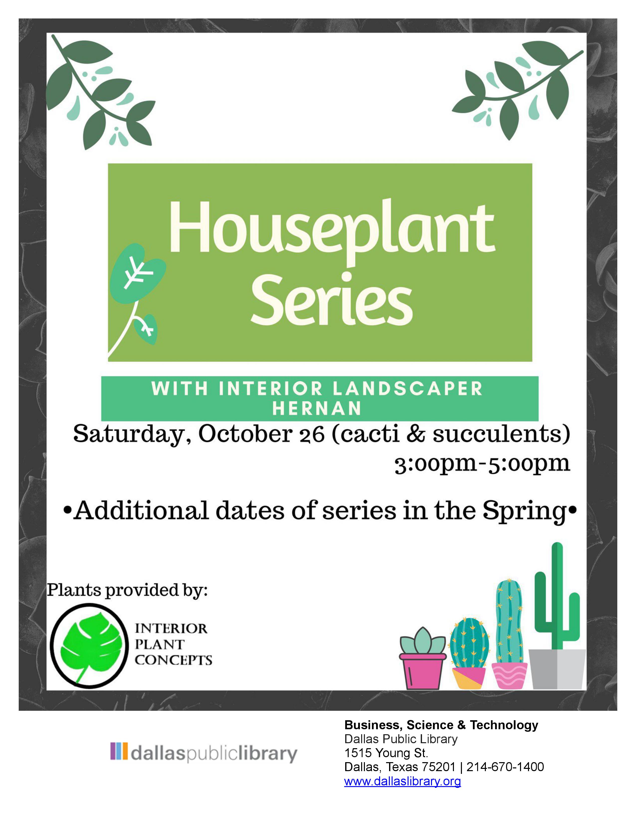 Flyer for a houseplant series focusing on cacti and succulents. Event starts at 3 pm on the 5th floor..