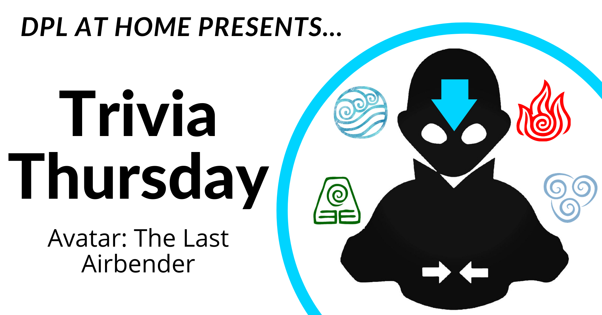 DPL at Home: Trivia Thursday Avatar the Last Airbender Night