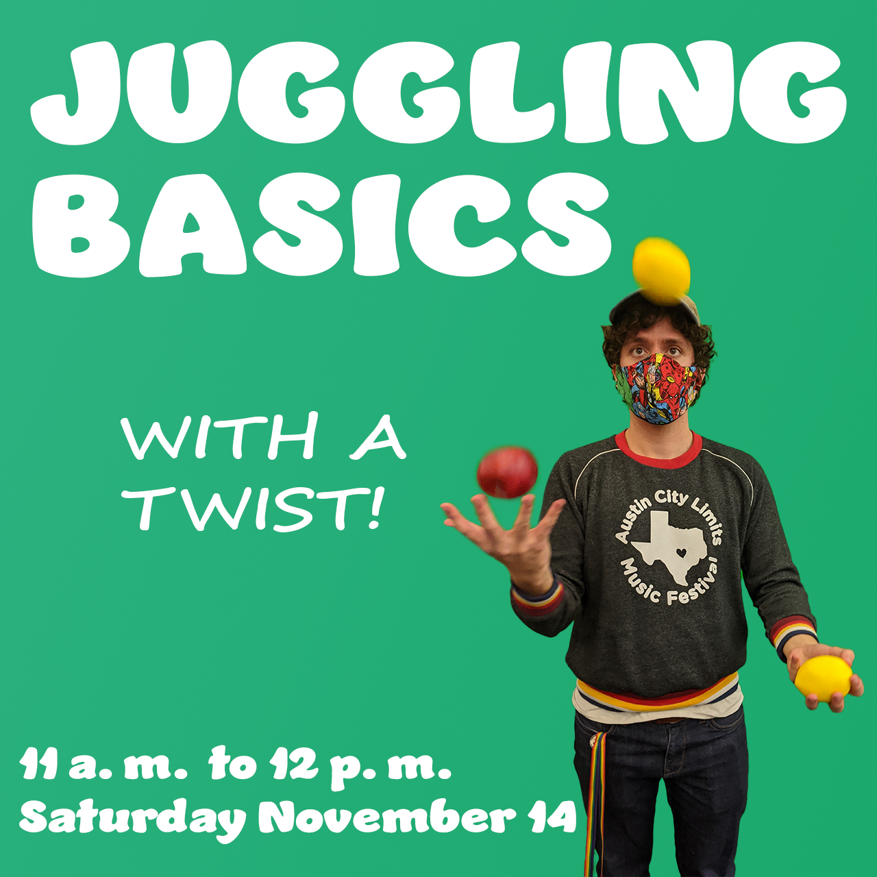 Juggling Basics with a Twist