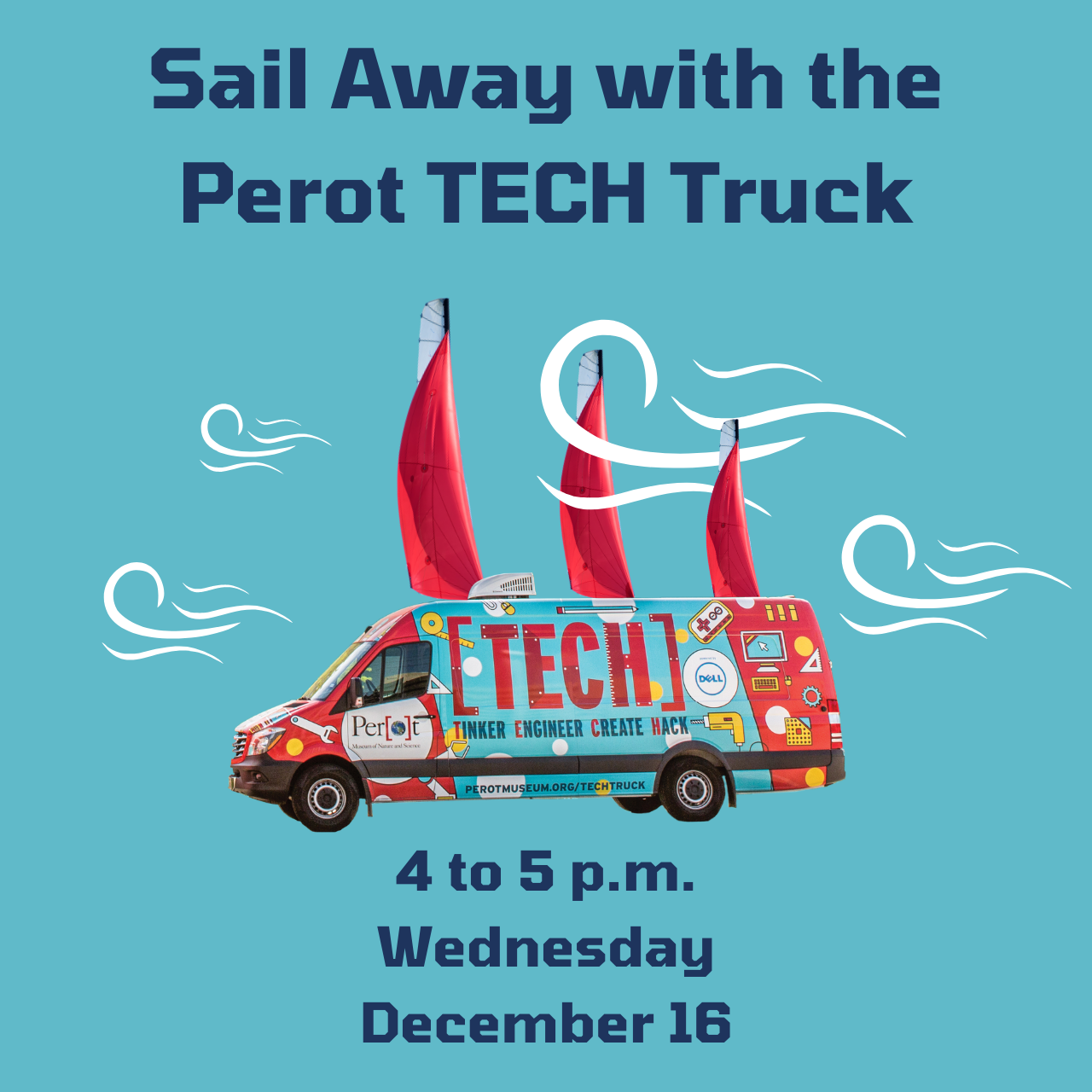 Sail Away with the Perot TECH Truck