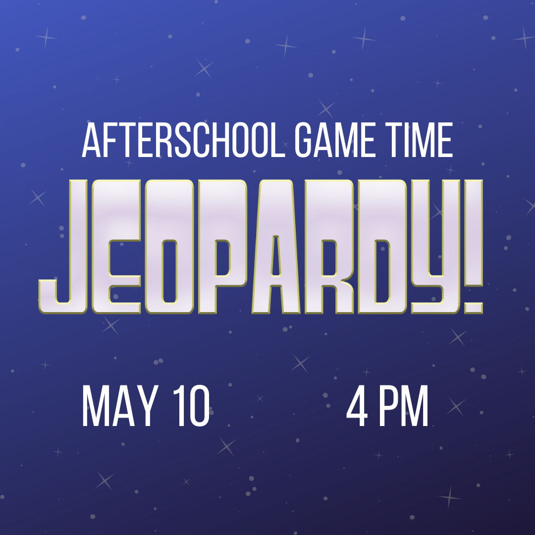 Afterschool Gametime Jeopardy