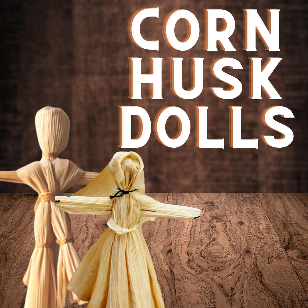 Corn husk Dolls