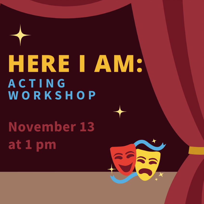 Here I am: Acting Workshop