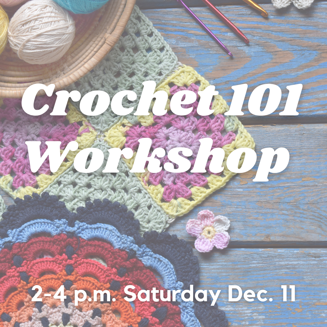 Crochet 101 Workshop