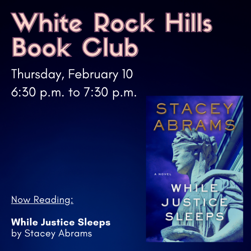 White Rock Hills Book Club Cover Image featuring event details and cover of the book While Justice Sleeps
