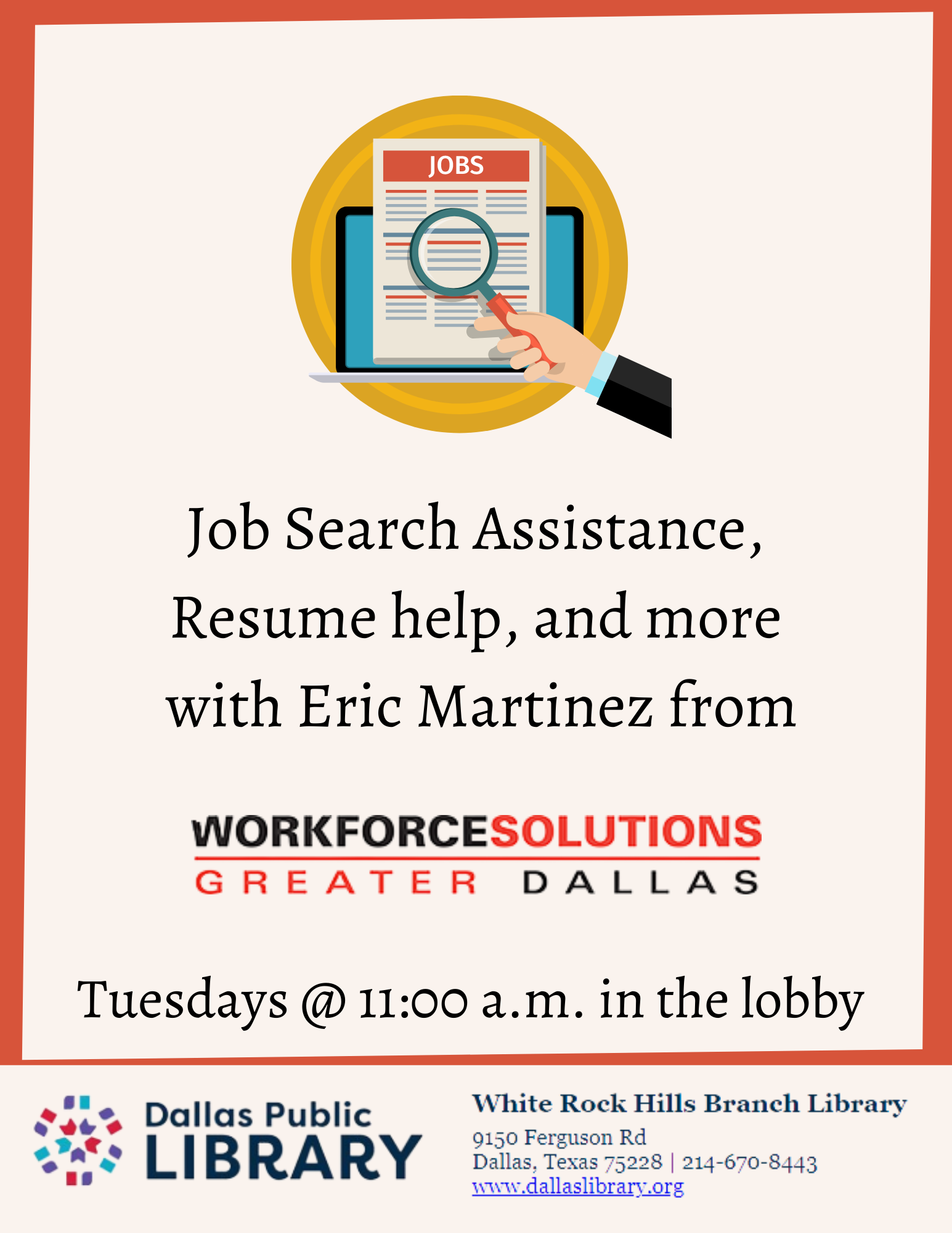 Job Search Assistance,  Resume help, and more  with Eric Martinez from Workforce Solutions; Every Tuesday at 11am