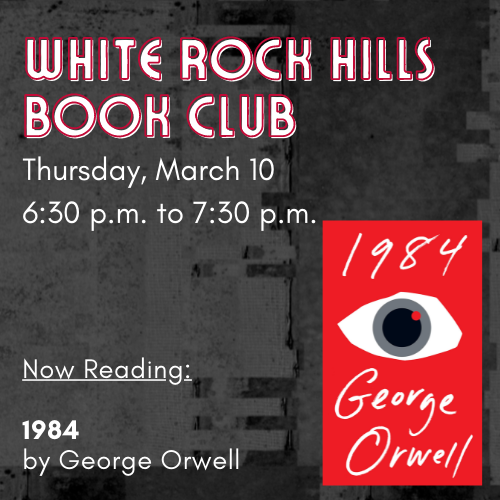 White Rock Hills Book Club Cover Image featuring event details and cover of the book 1984