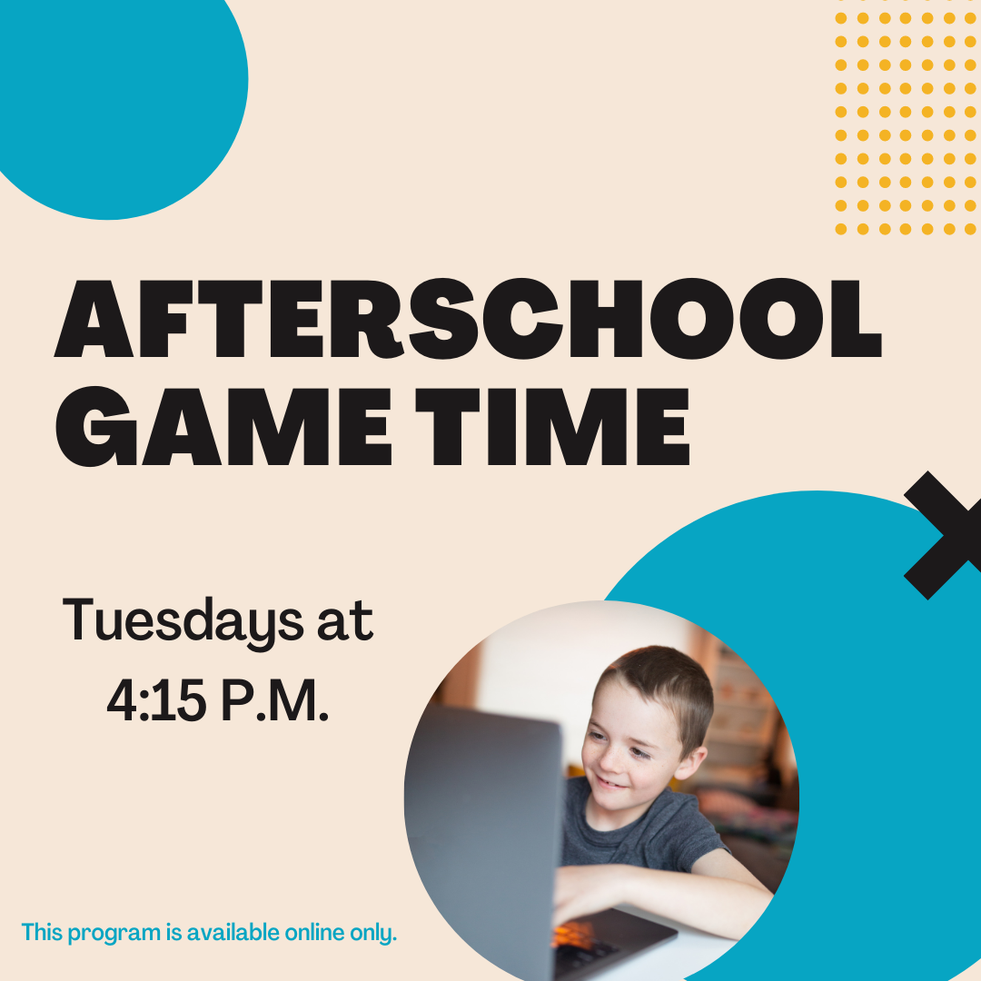 Afterschool Game Time