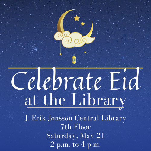 Celebrate Eid at the Library Cover Graphic featuring a blue, night sky with event details