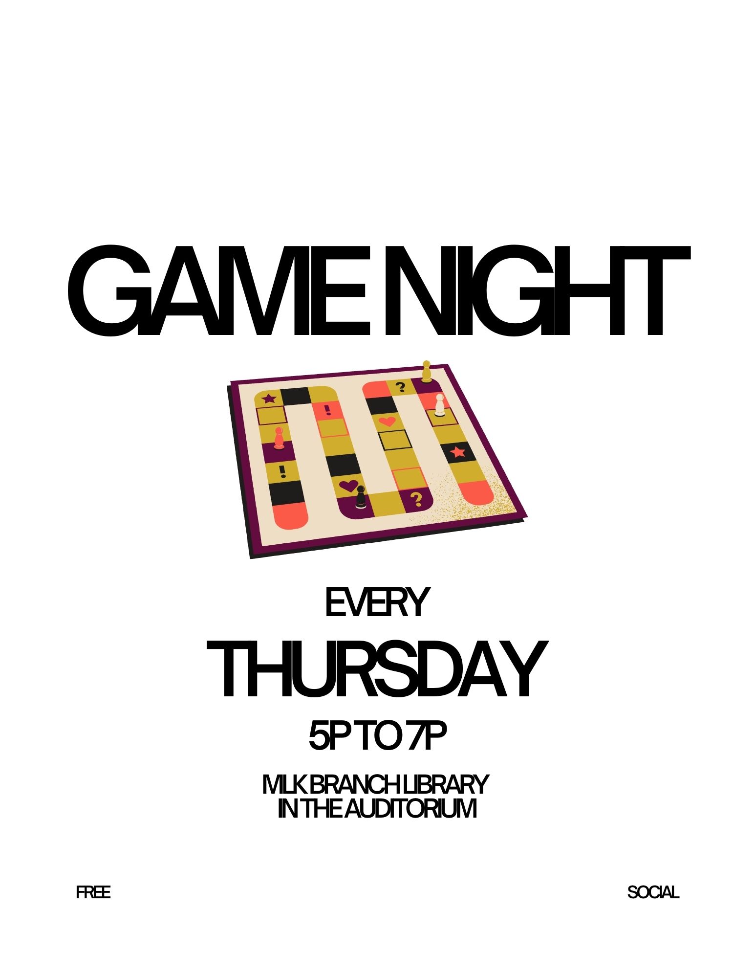 Flyer promoting game night at the Martin Luther King Branch Library Auditorium in Dallas Texas. This event occurs every thursday from 5 to 7 PM. It is a free social event