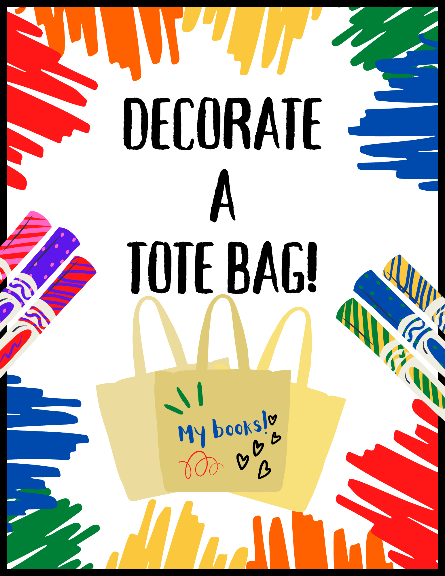 Decorate a tote bag flyer. Contains rainbow colors, markers, and illustrated tote bags.