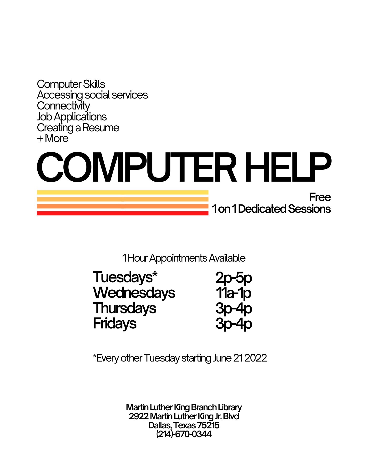 The Martin Luther King Branch Library in Dallas, Texas is introducing free 1 on 1 appointments for computer assistance. Appointments can be made by calling 214 670 0344