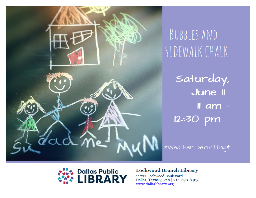 Sidewalk Chalk and Bubbles Saturday June 11 11am to 12:30 pm