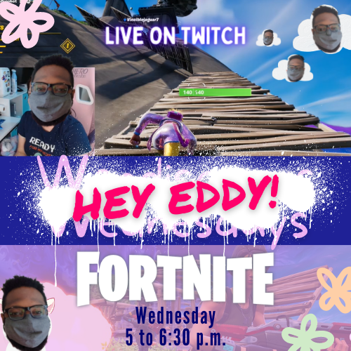 Wendisaurus Wednesdays LM Graphic featuring Fortnite images and screengrabs from previous twitch session (This version has Eddy's head over a picture of Wendi and Hey Eddy spray painted)