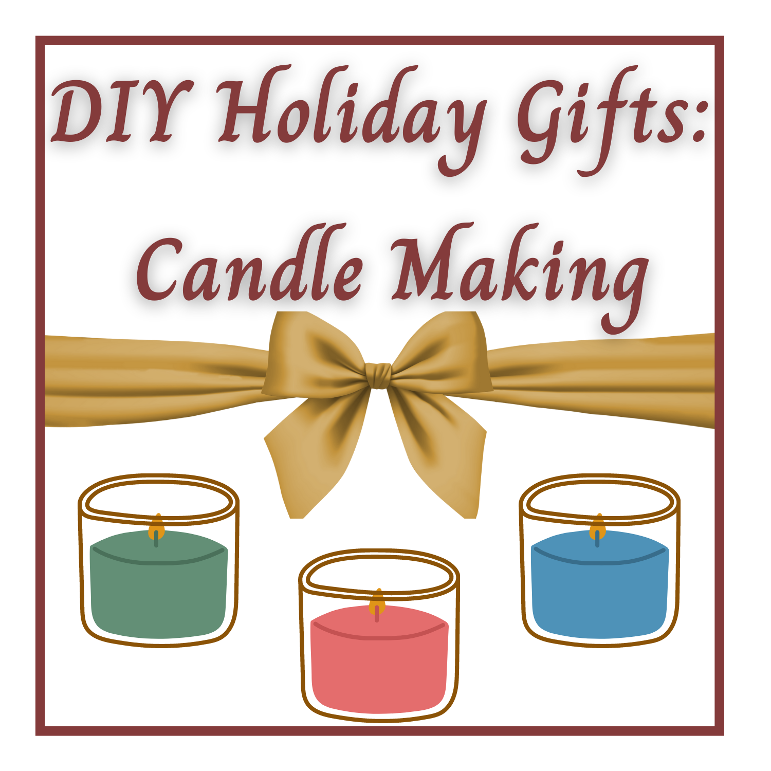 DIY Holiday Gifts: Candle Making