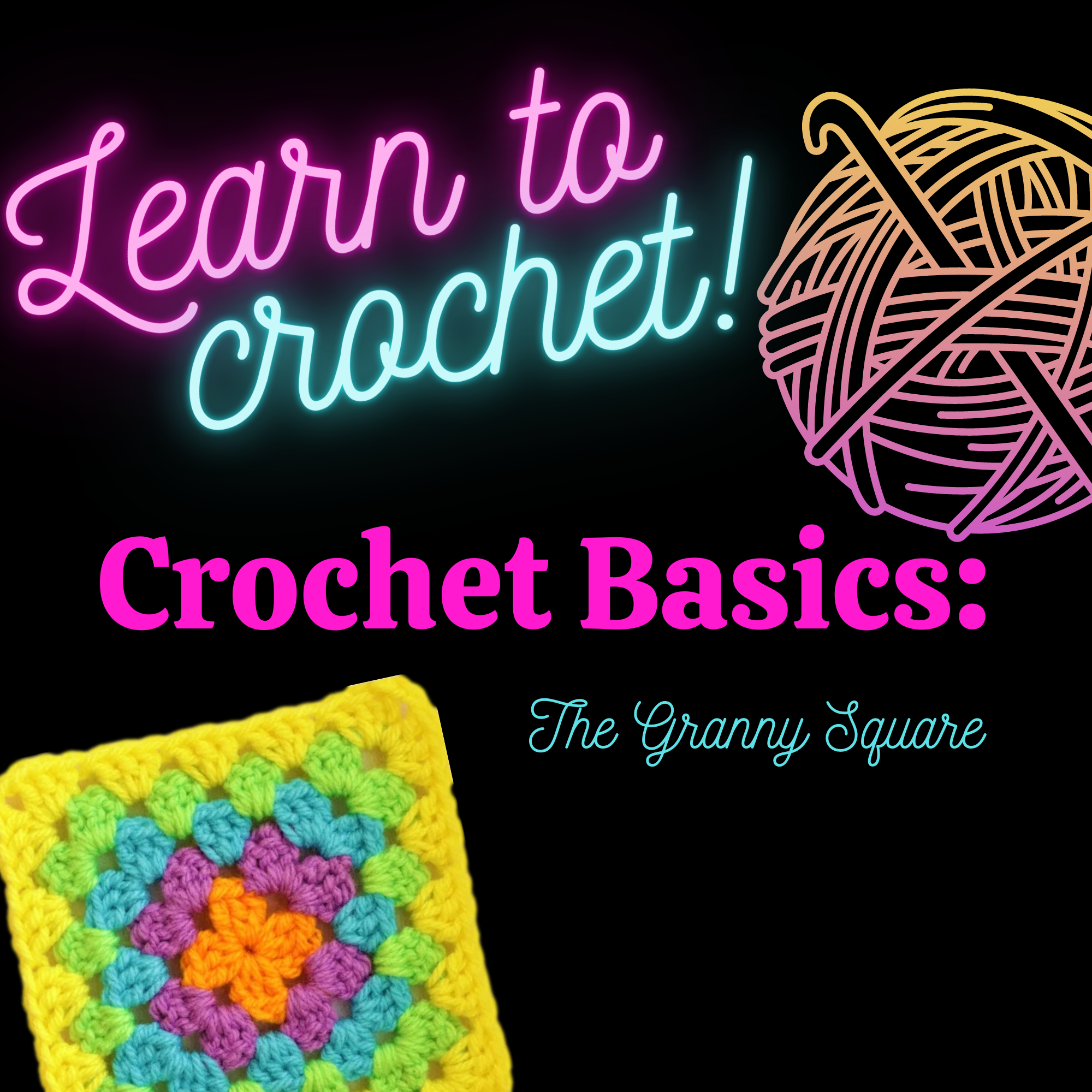 Learn to Crochet! Crochet Basics: The Granny Square