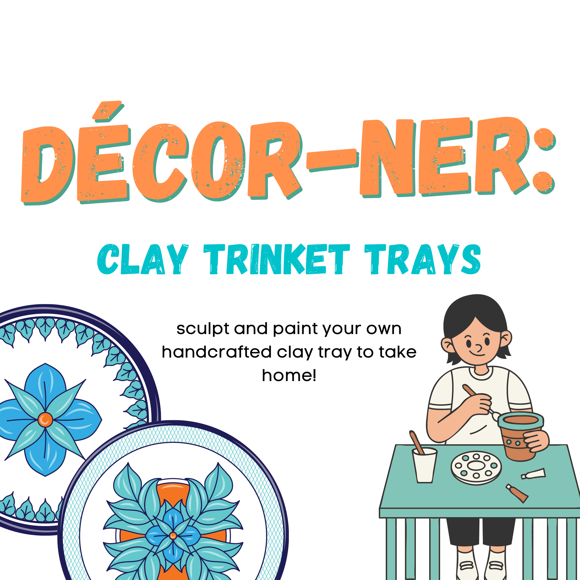 Text reading "Decor ner: Clay Trinket Trays" with images of decorated trays and a person with black hair painting a clay object.