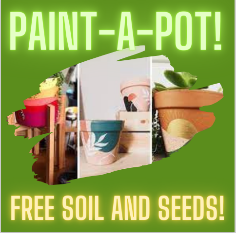 Various painted terracotta pots surrounded by text reading "Paint A Pot! Free soil and seeds!"