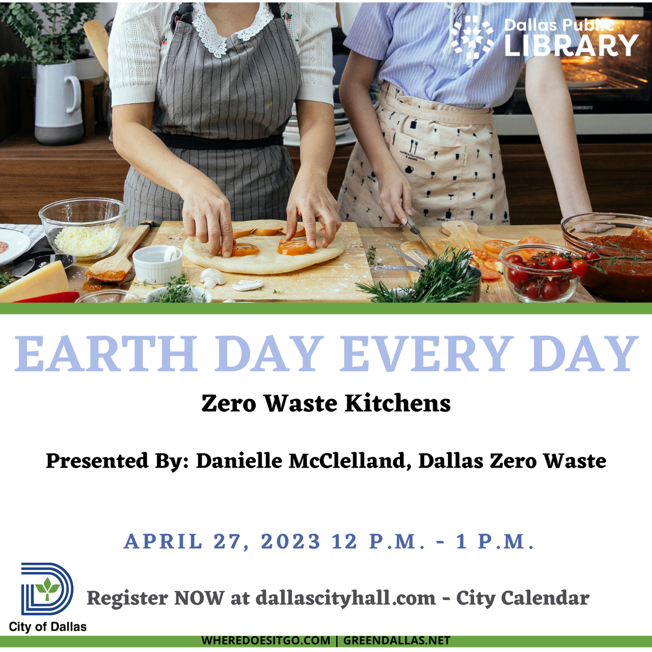 Earth Day Every Day! Zero Waste Kitchen Presented by Dallas Zero Waste