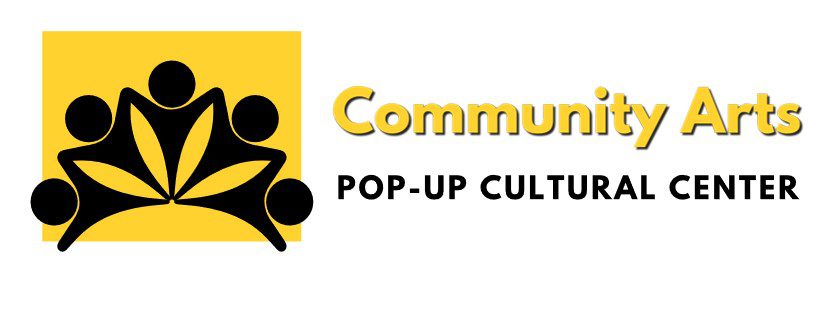 Community Arts Pop-up Cultural Center