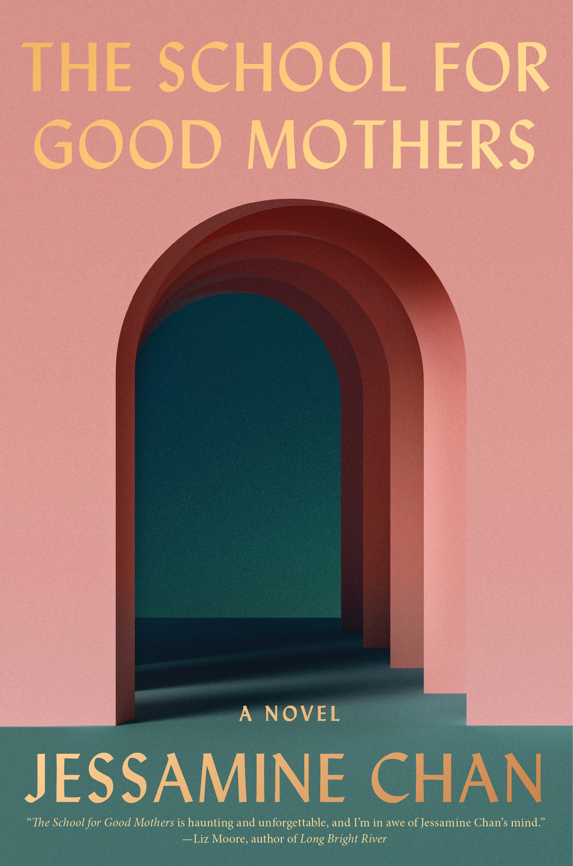 Cover image of The School for Good Mothers by Jessamine Chan