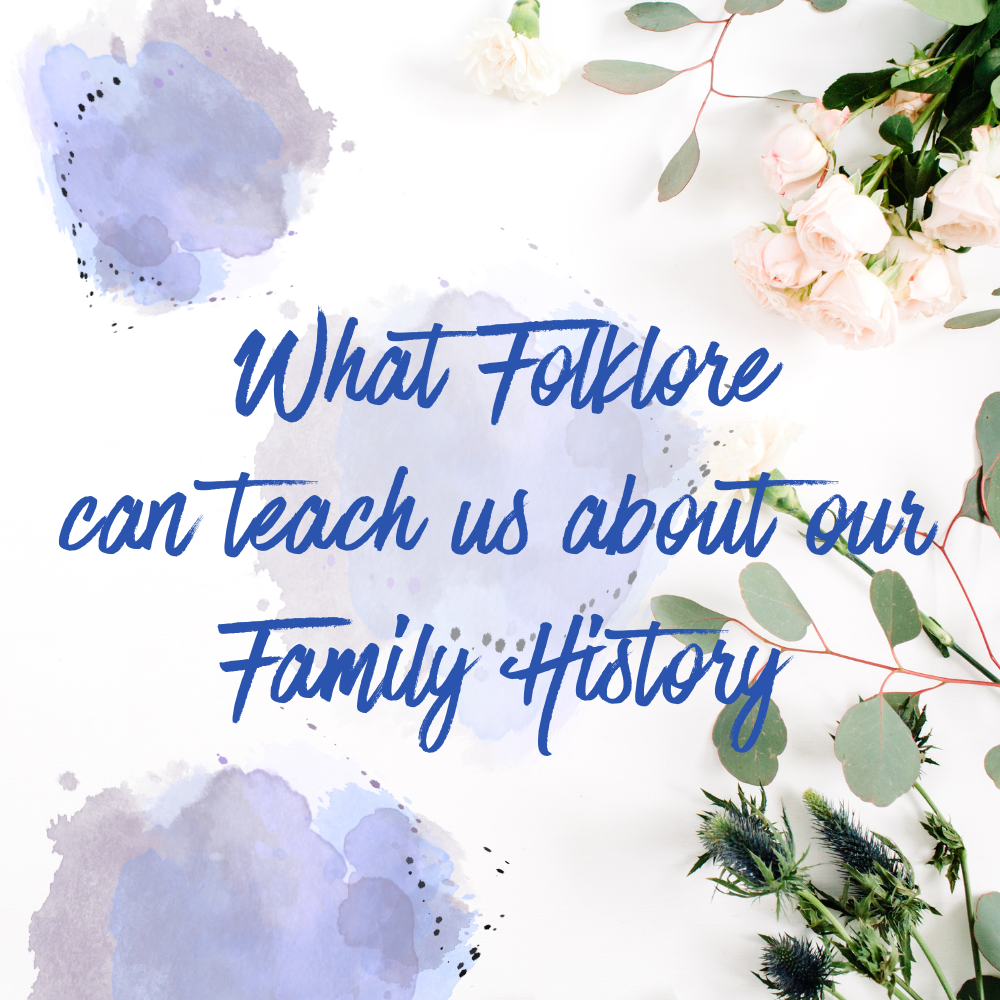 What Folklore Can Teach Us About Our Family History Cover Graphic