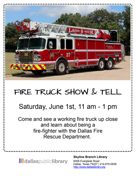 Fire Truck Show and Tell. 11 am to 1 pm on June 1, 2019 at Skyline Branch Library