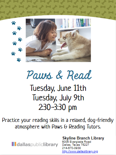 Paws & Read. Tuesday, June 11th and Tuesday, July 9th at 2:30 pm.