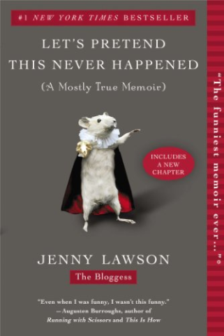 Jenny Lawson's "Let's Pretend this Never Happened"