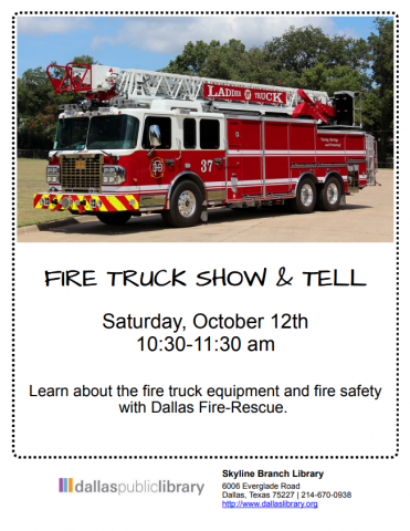 Fire Truck Show & Tell. Saturday October 12th at 10:30 to 11:30 am.