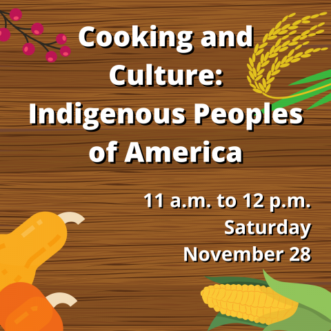 Cooking and Culture: Indigenous Peoples of America