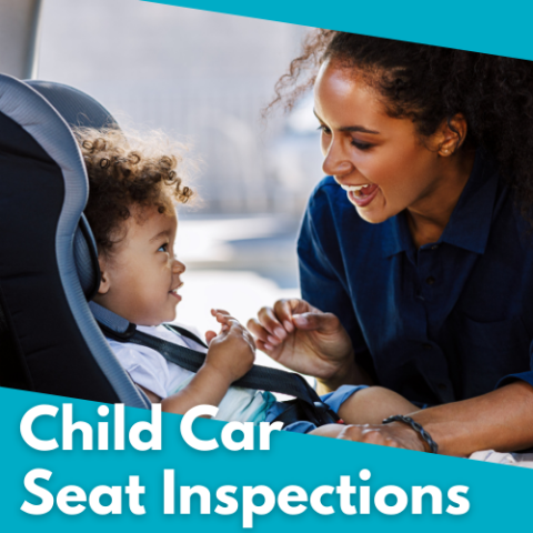 Child Car Seat Inspections graphic featuring an adult adjusting a child's car seat