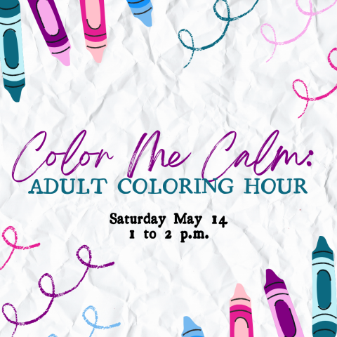 Crayons, "Color Me Calm: Adult Coloring Hour"