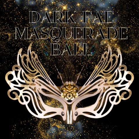 Dark Fae Masquerade Ball
