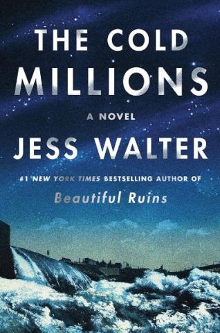 Cover art for the cold millions book by jess walter