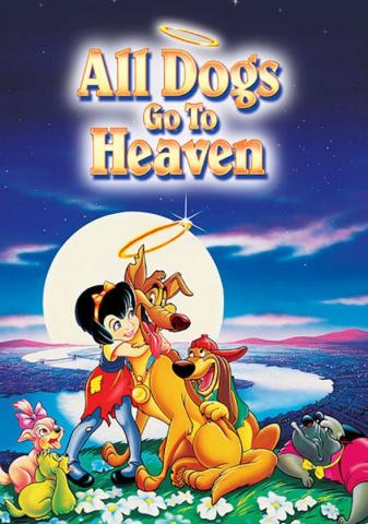 All Dogs go to Heaven