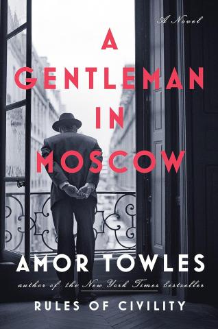 Cover art for a gentleman in moscow, the novel.  