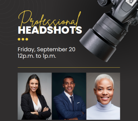 flyers with professional headshots September twentieth from noon to one pm. 