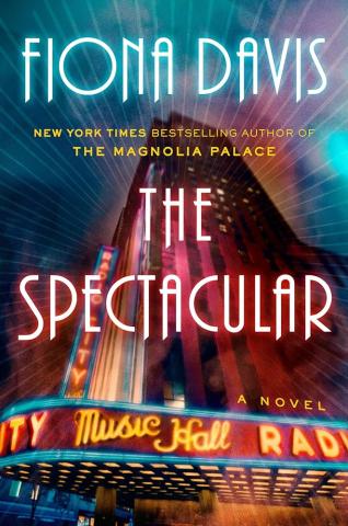 The Spectacular by Fiona Davis Book Cover