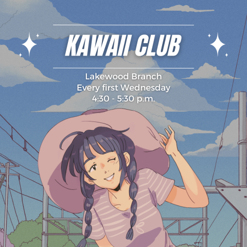 An anime woman smiles from beneath a hat.  The text reads "Kawaii Club Lakewood Branch Every First Wednesday 4:30 - 5:30 p.m."