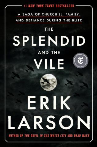 Book Cover of The Splendid and the Vile by Erik Larson