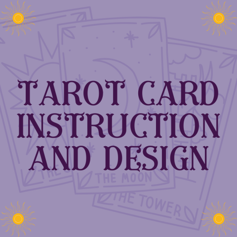 Tarot Card Instruction and Design