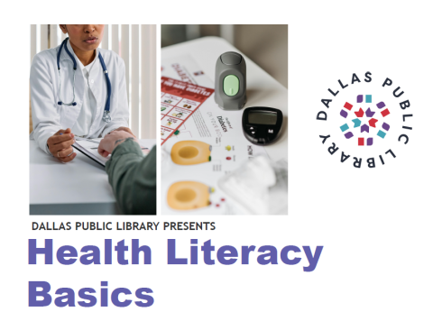 Person in white coat pointing to something on a clipboard. Medical devices. Dallas Public Library logo. Text on page" Dallas Public Library Presents Health Literacy Basics