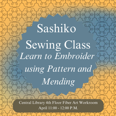 Sashiko Sewing Class - april 19th 11 -12 