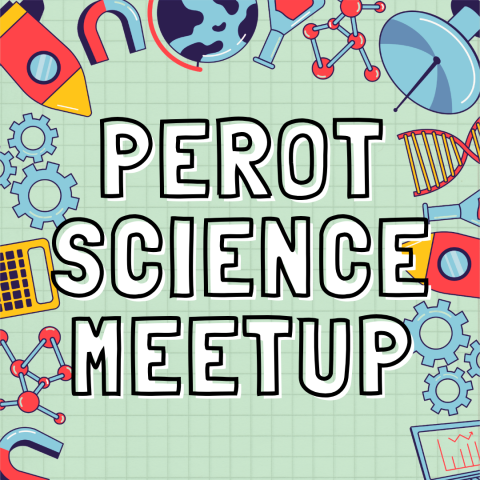 perot science meetup