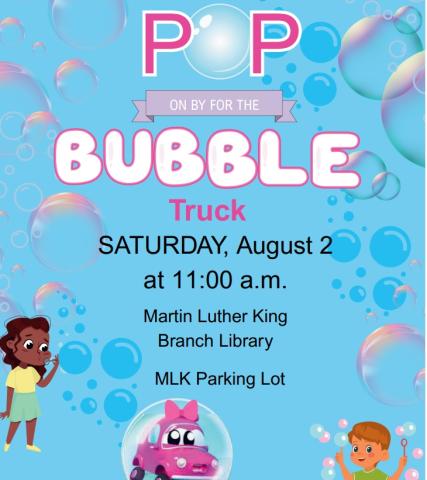 Bubble Truck at MLK 11 am Aug 2