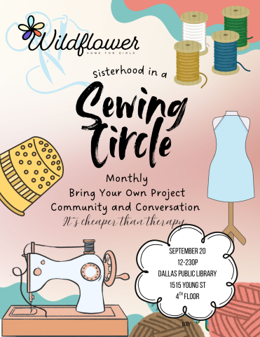 Wildflower home for girls, sewing circle