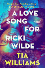 The cover of "A Love Song for Ricki Wilde" by Tia Williams features a Black man and woman lying cheek-to-cheek.