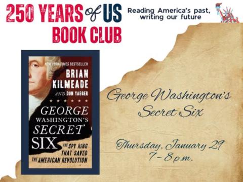 250 Years of Us Book Club with cover of George Washington & The Secret Six with event times.